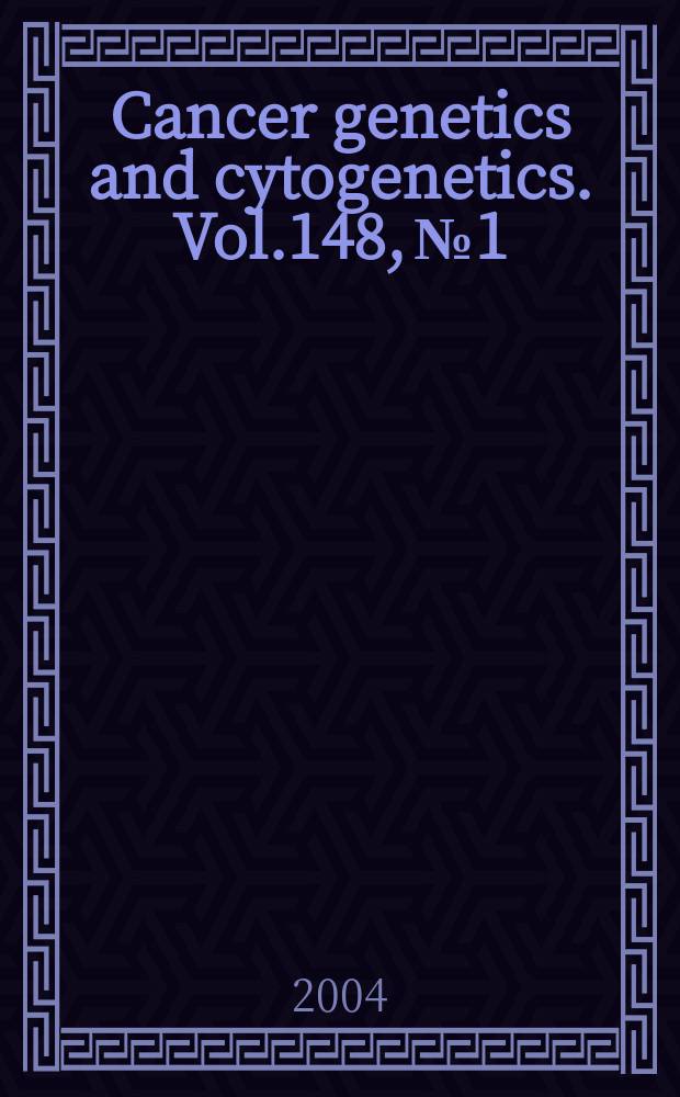 Cancer genetics and cytogenetics. Vol.148, №1