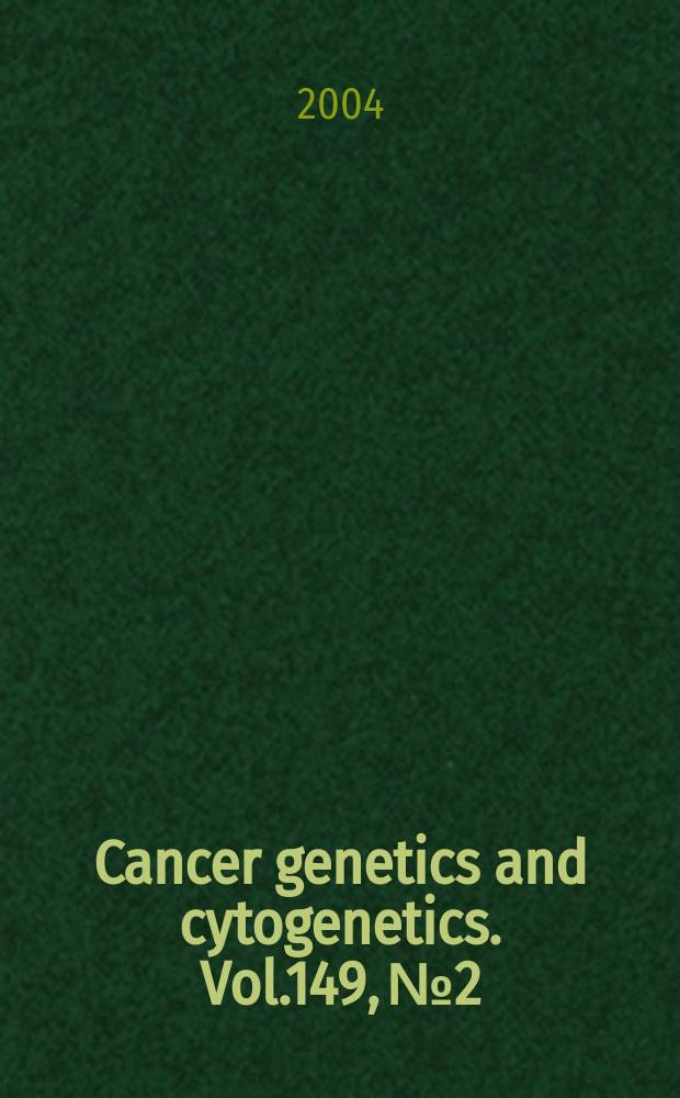 Cancer genetics and cytogenetics. Vol.149, №2