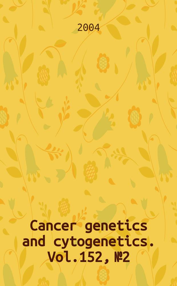 Cancer genetics and cytogenetics. Vol.152, №2