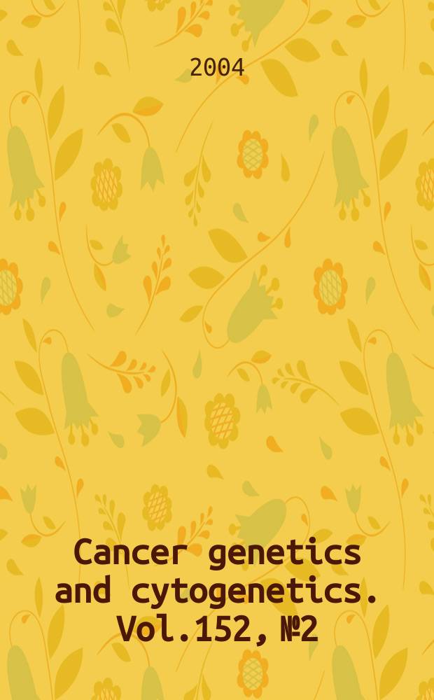 Cancer genetics and cytogenetics. Vol.152, №2