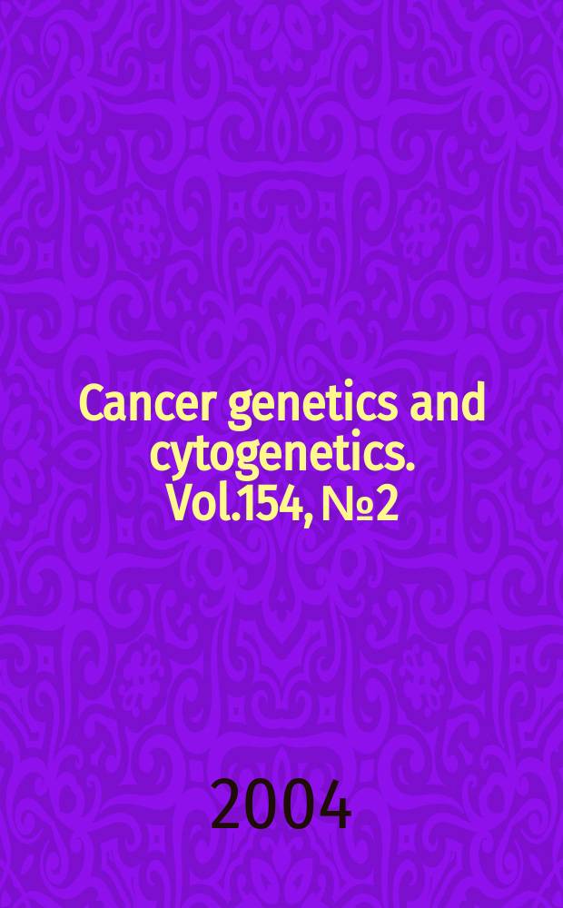 Cancer genetics and cytogenetics. Vol.154, №2