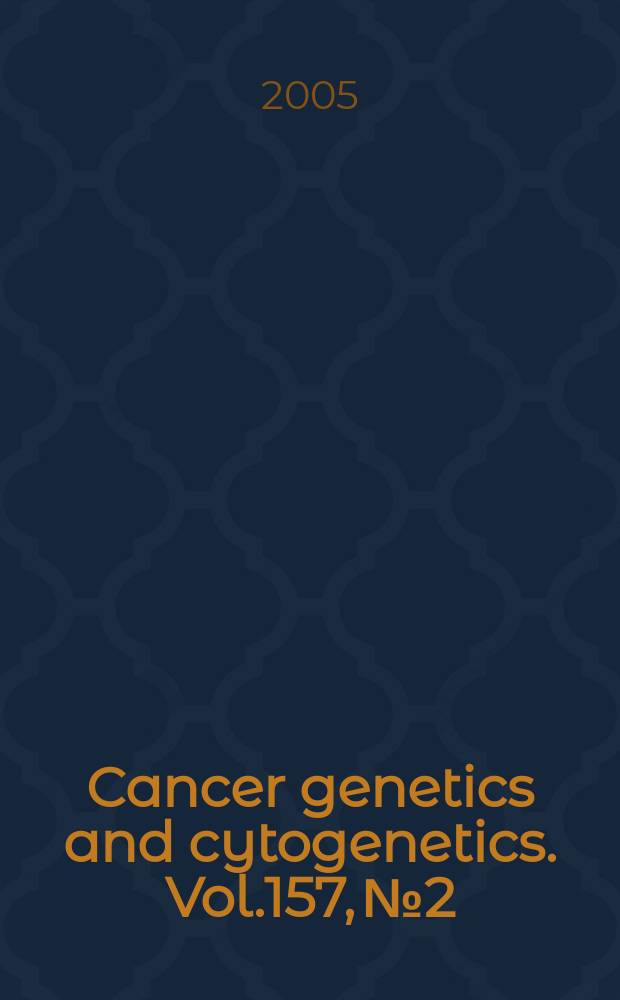 Cancer genetics and cytogenetics. Vol.157, №2