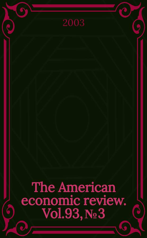 The American economic review. Vol.93, №3