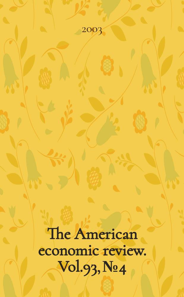 The American economic review. Vol.93, №4