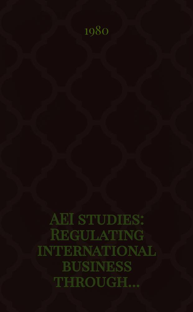 AEI studies : Regulating international business through...