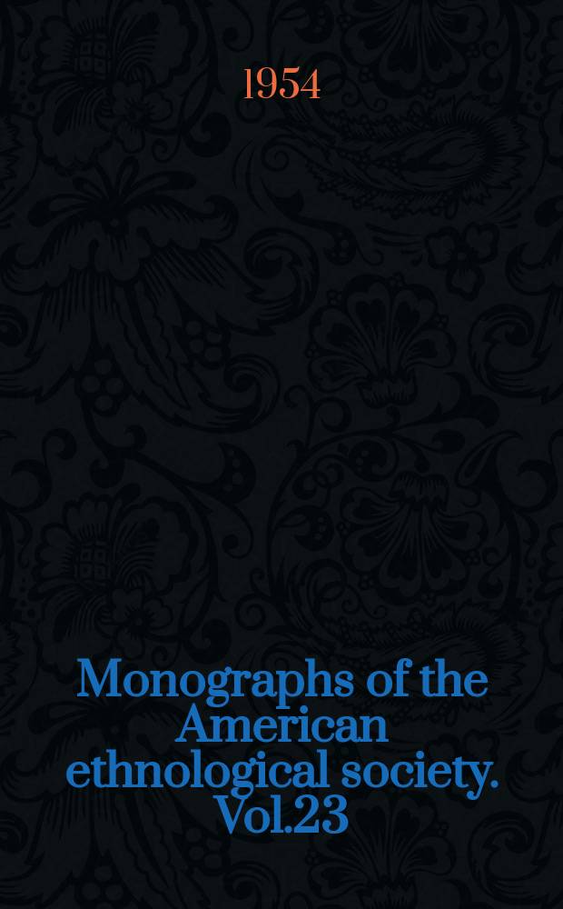 Monographs of the American ethnological society. [Vol.]23 : Hungarian and Vogul mythology