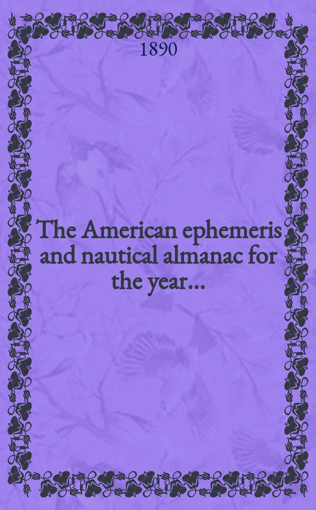 The American ephemeris and nautical almanac for the year..