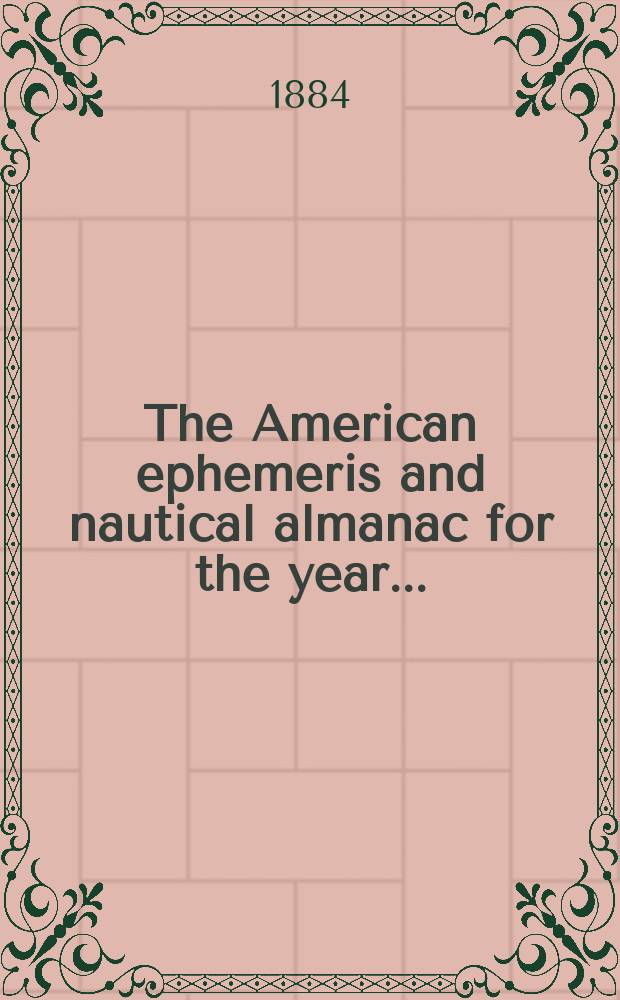 The American ephemeris and nautical almanac for the year..
