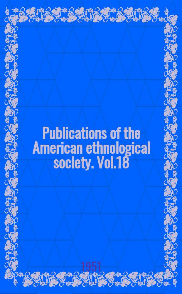 Publications of the American ethnological society. Vol.18 : The Tsimshian their arts and music