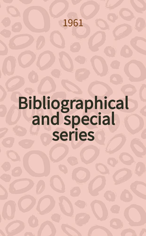 Bibliographical and special series