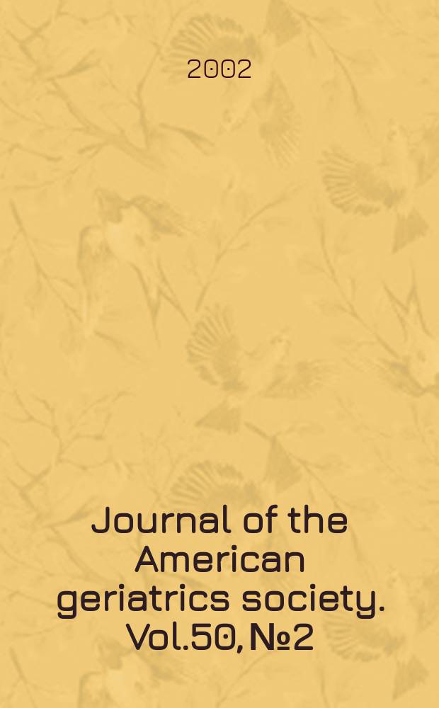 Journal of the American geriatrics society. Vol.50, №2