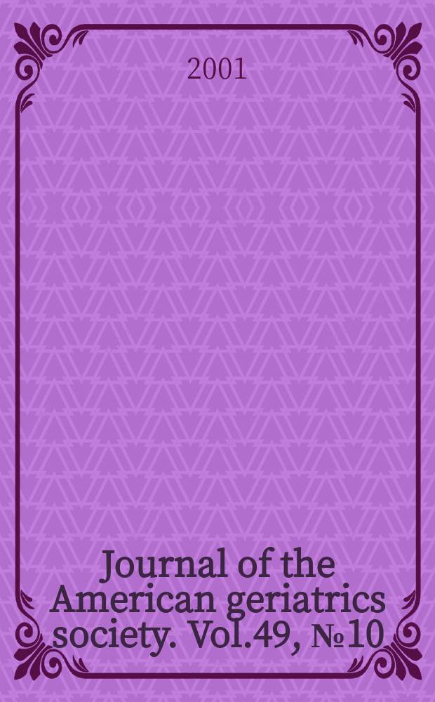 Journal of the American geriatrics society. Vol.49, №10