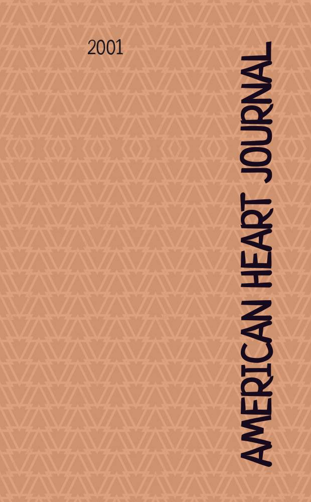 American heart journal : Publ. bi-monthly under the auditorial direction of the American heart association. Vol.142, №1