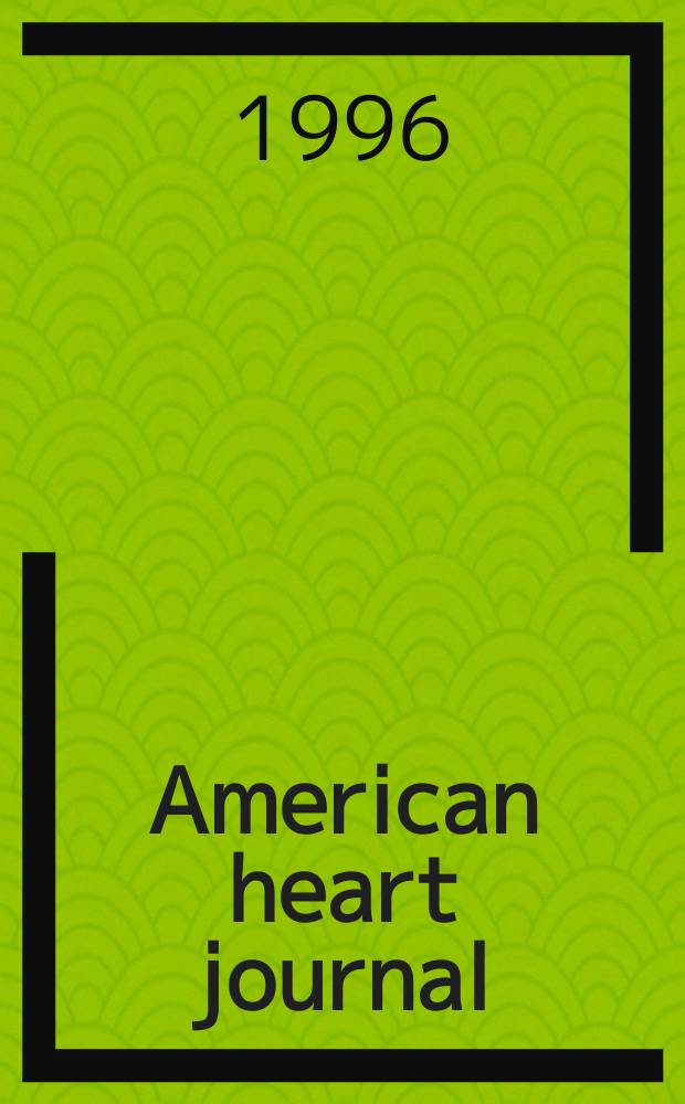 American heart journal : Publ. bi-monthly under the auditorial direction of the American heart association. Vol.132, №2, Pt.2 : Cardiovascular medicine-acute myocardial infarction