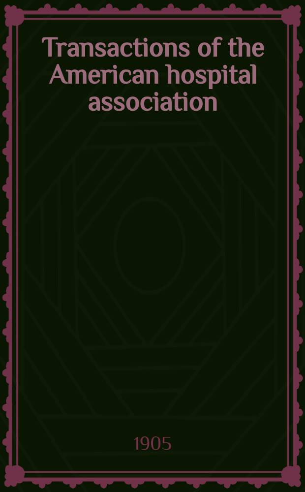 Transactions of the American hospital association