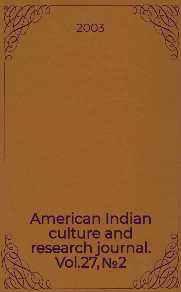 American Indian culture and research journal. Vol.27, №2