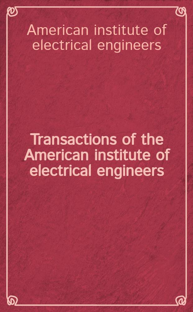 Transactions of the American institute of electrical engineers