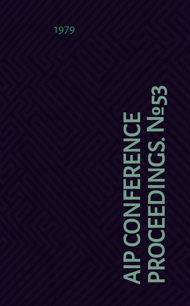 AIP Conference proceedings. №53 : Modulated structures-1979