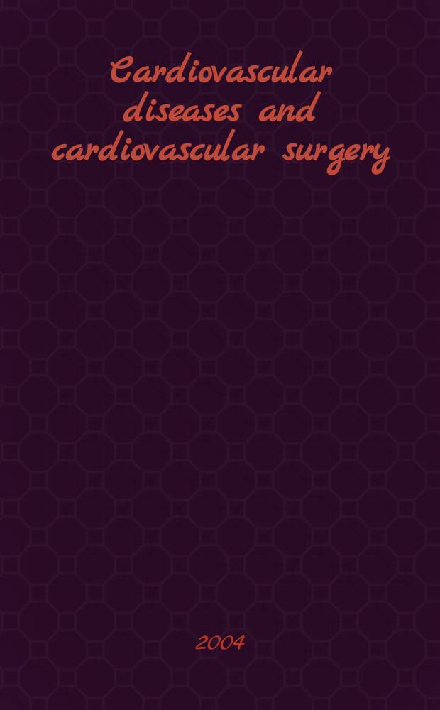 Cardiovascular diseases and cardiovascular surgery : Section 18 [of] Excerpta medica. Vol.102, №6