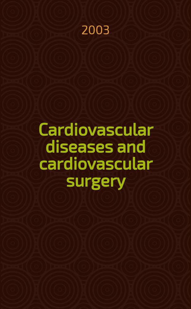Cardiovascular diseases and cardiovascular surgery : Section 18 [of] Excerpta medica. Vol.98, №1