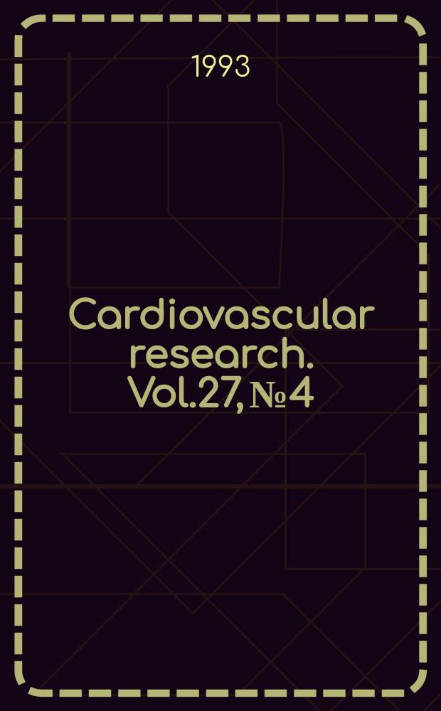 Cardiovascular research. Vol.27, №4 : Spotlight on preconditioning