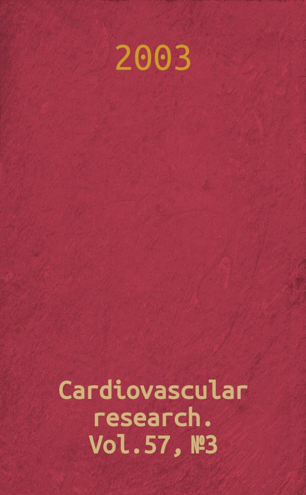 Cardiovascular research. Vol.57, №3