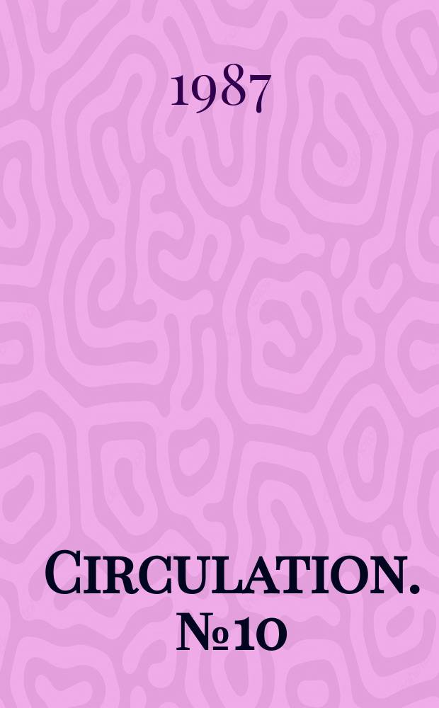 Circulation. № 10