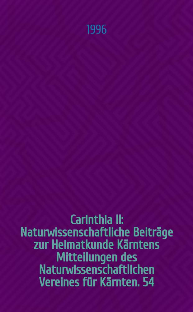 Carinthia II : Naturwissenschaftliche Beitr&auml;ge zur Heimatkunde K&auml;rntens Mitteilungen des Naturwissenschaftlichen Vereines f&uuml;r K&auml;rnten. 54 : Die Gew&auml;sser des Lavanttales