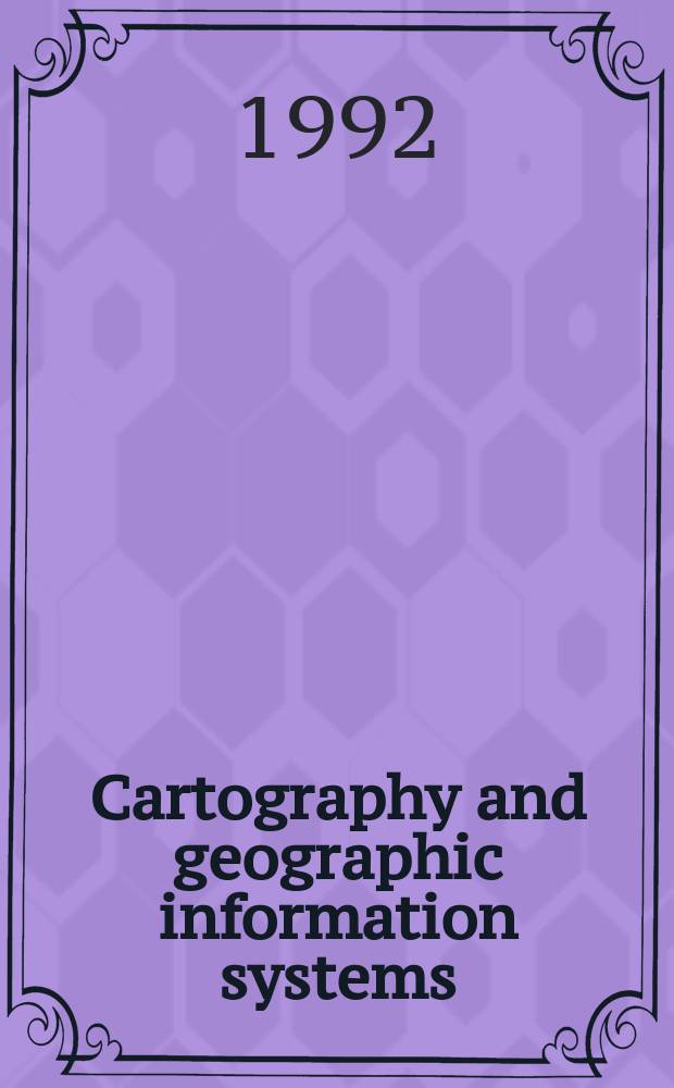 Cartography and geographic information systems : (Formerly The American cartographer) An offic. j. of ACSM devoted to the advancement of cartography in all its aspects. Vol.19, №5 : Implementing the spatial data transfer standard