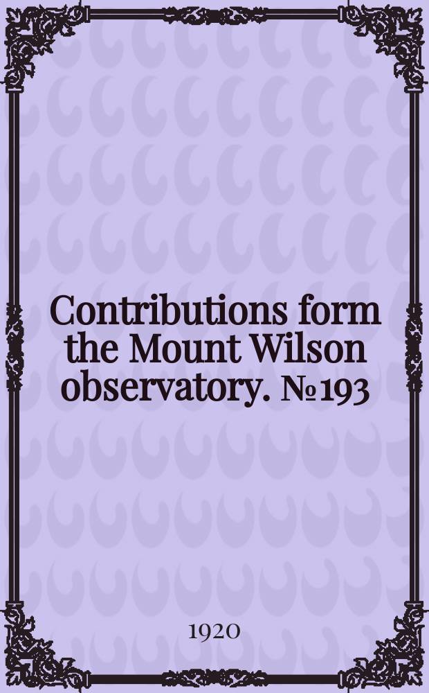 Contributions form the Mount Wilson observatory. №193 : Experiments on the possible influence of potential difference on the radiation of the tube resistance furnace