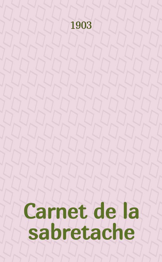 Carnet de la sabretache : Rev. milit. rétrospective. Vol.11/12, №129
