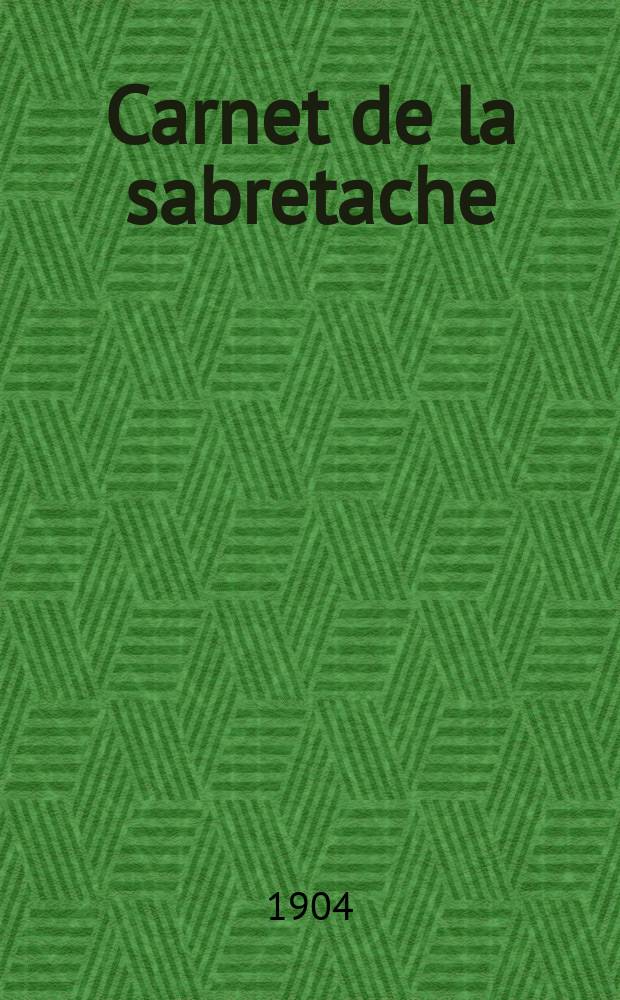 Carnet de la sabretache : Rev. milit. rétrospective. Vol.13, №135