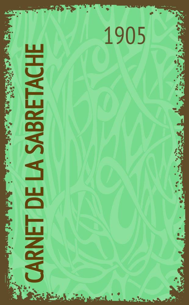 Carnet de la sabretache : Rev. milit. r&eacute;trospective. Vol.14, №146