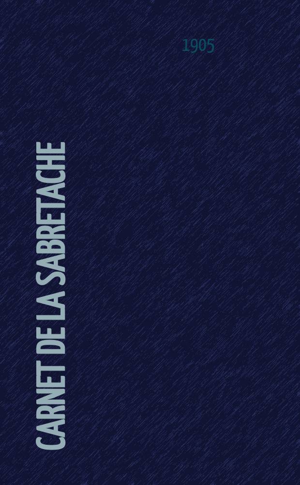 Carnet de la sabretache : Rev. milit. rétrospective. Vol.14, №147