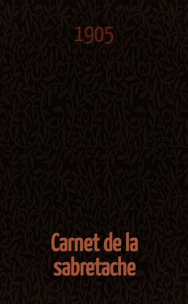 Carnet de la sabretache : Rev. milit. rétrospective. Vol.14, №150