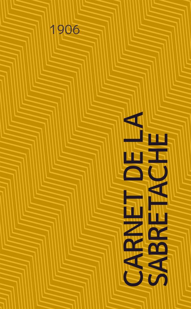 Carnet de la sabretache : Rev. milit. rétrospective. Vol.[15], №162