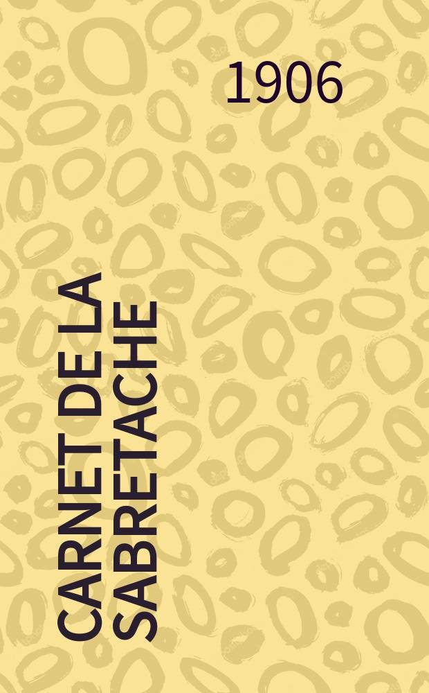 Carnet de la sabretache : Rev. milit. rétrospective. Vol.[15], №165