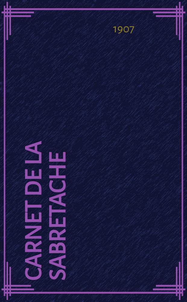Carnet de la sabretache : Rev. milit. rétrospective. Vol.16, №177
