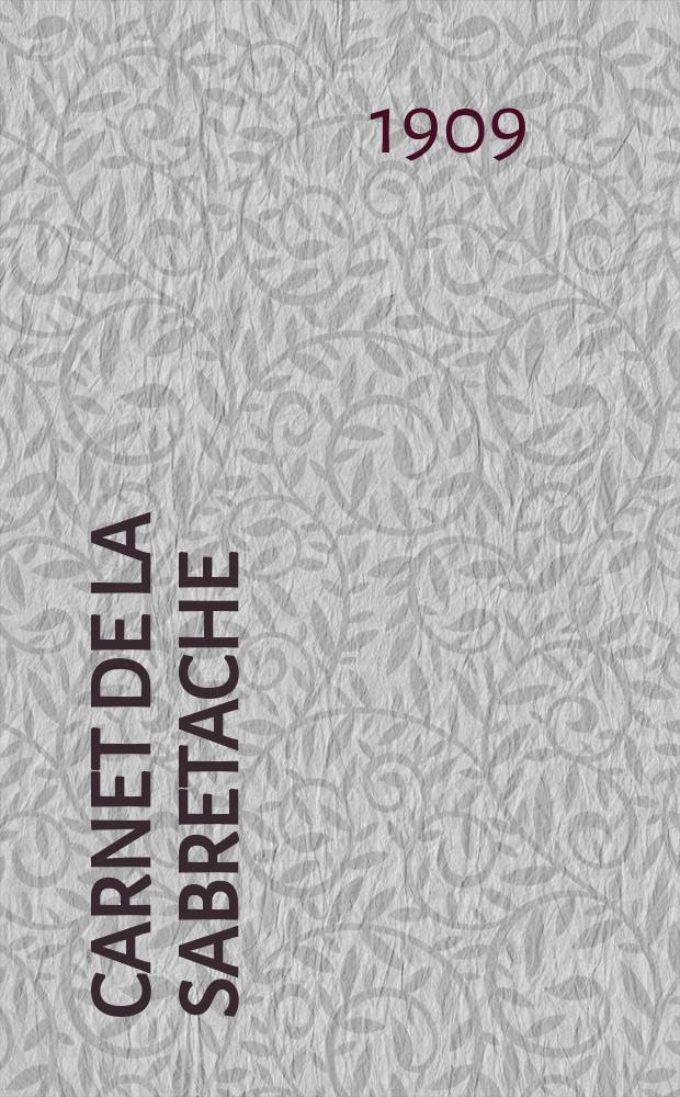 Carnet de la sabretache : Rev. milit. rétrospective. Vol.18, №201