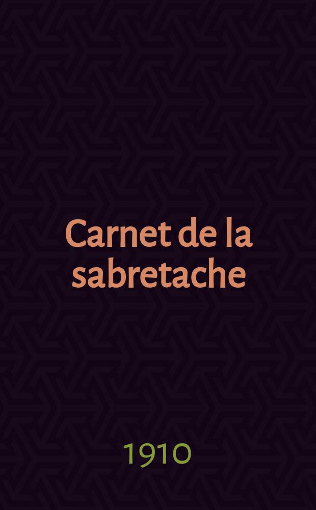 Carnet de la sabretache : Rev. milit. rétrospective. Vol.19, №211
