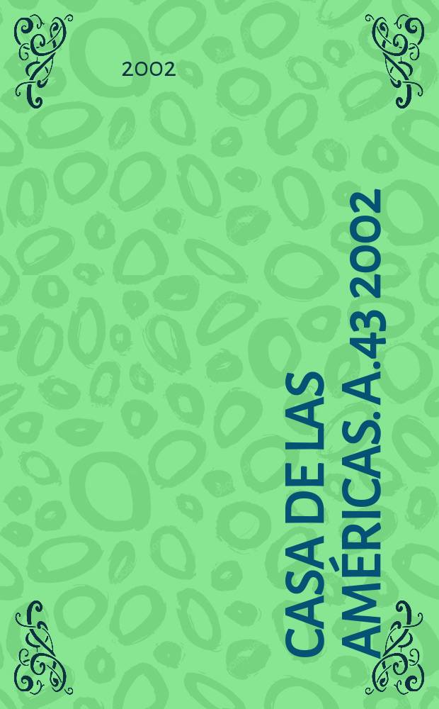 Casa de las Américas. A.43 2002/2003, №226