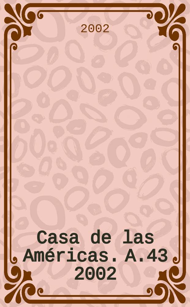 Casa de las Américas. A.43 2002/2003, №229