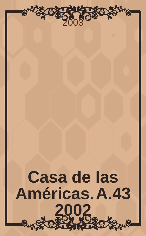 Casa de las Américas. A.43 2002/2003, №230