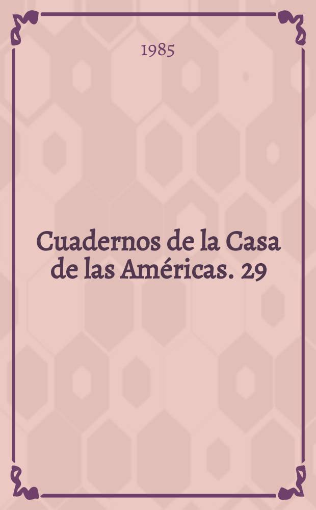 Cuadernos de la Casa de las Américas. 29 : Buenos días y adiós a la negritud