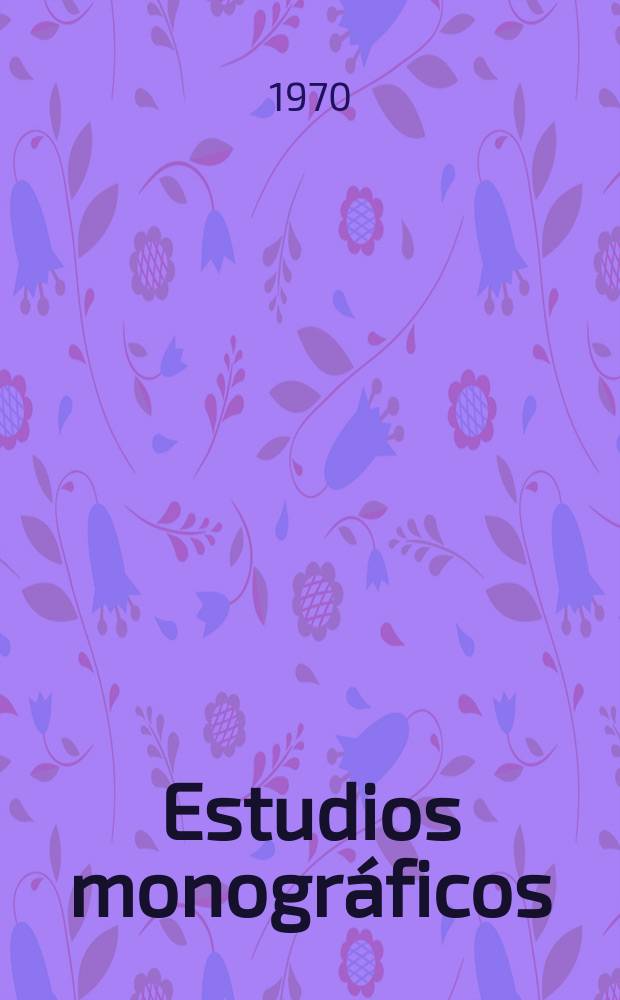 Estudios monográficos