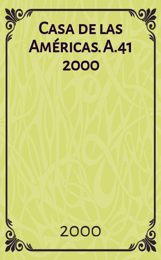 Casa de las Américas. A.41 2000/2001, №220