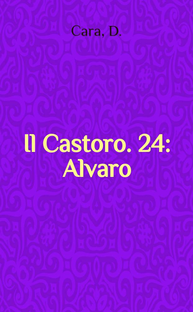 Il Castoro. 24 : Alvaro