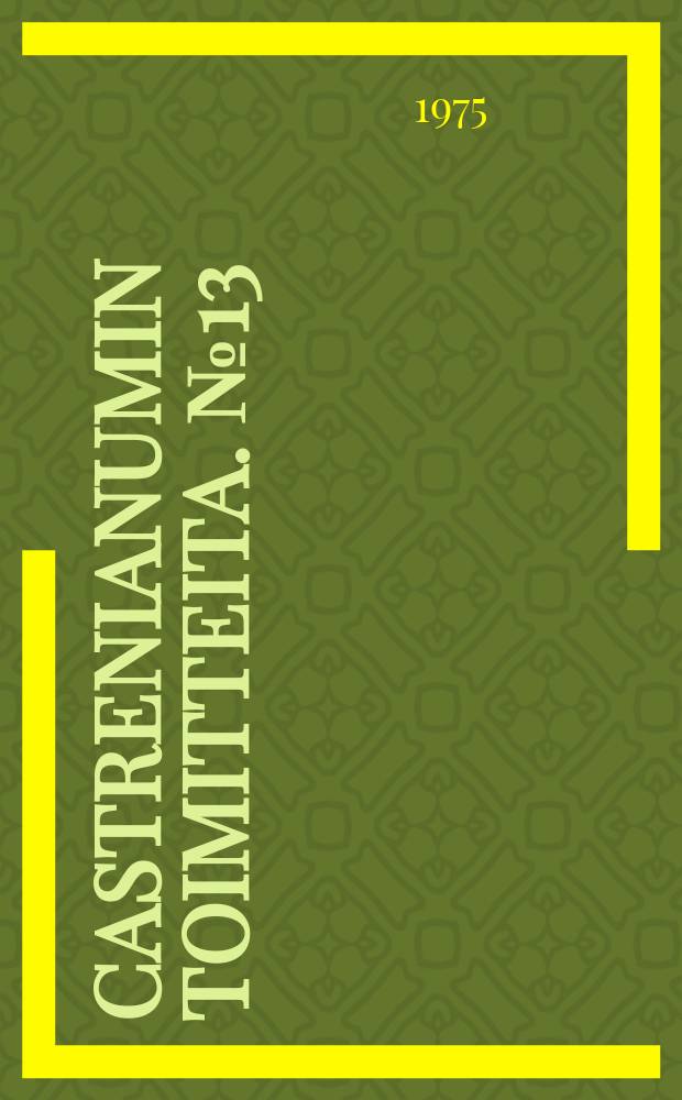 Castrenianumin toimitteita. №13 : Suomalais- ugrilaisen kielentutkimuksen symposiumi