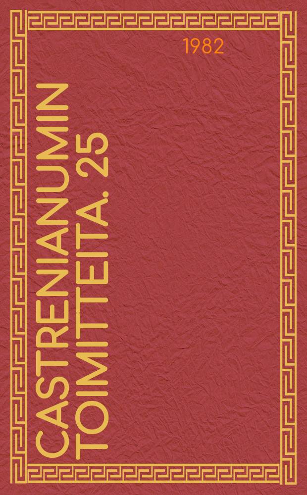 Castrenianumin toimitteita. 25 : Ulkomaanlehtorit Unkarissa 17-22.5 1982