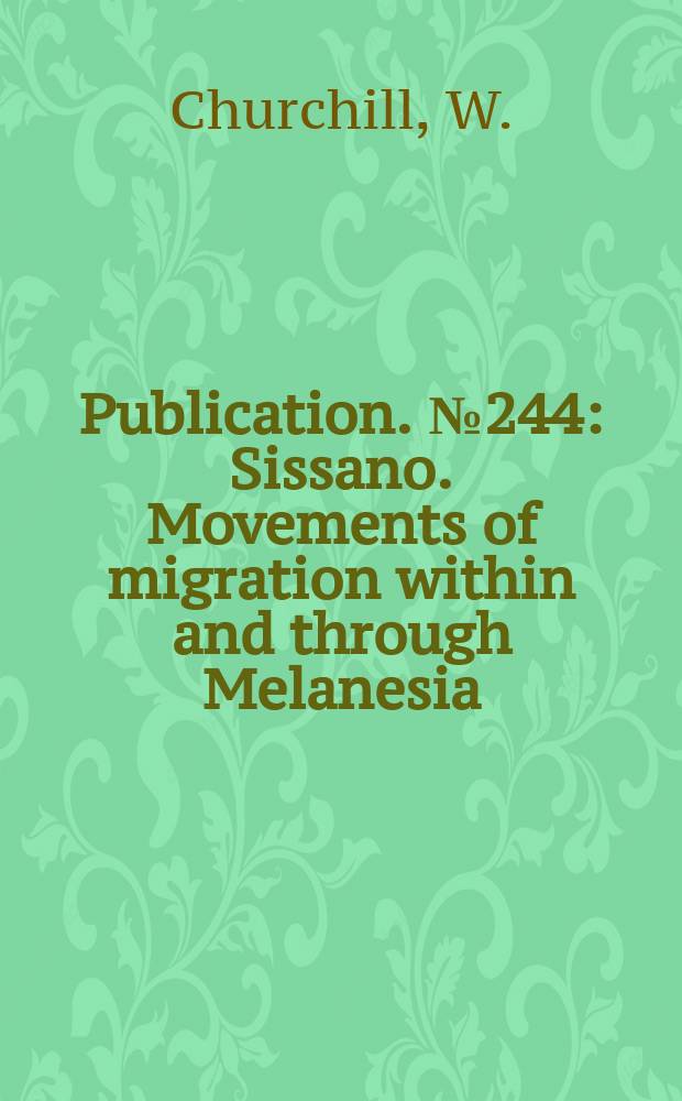 Publication. №244 : Sissano. Movements of migration within and through Melanesia